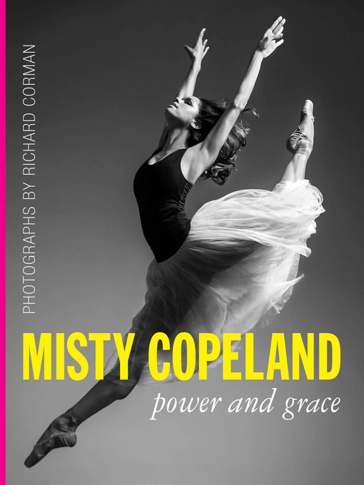 Title details for Misty Copeland by Richard Corman - Available